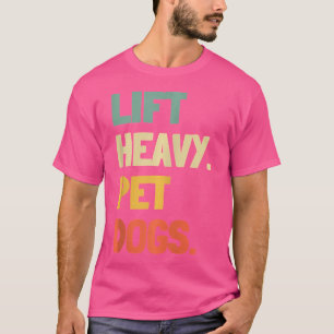Hebe schwere Haustiere Hunde Lustige Turnhalle für T-Shirt