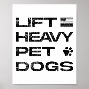 Hebe schwere Haustiere Hunde Lustiges Gym Workout  Poster