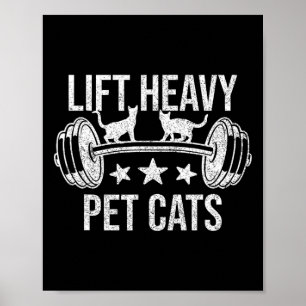 Hebe schwere Haustierkatzen Bodybuilding Gewichthe Poster