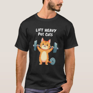 Hebe schwere Haustierkatzen Lustiges Gym-Workout G T-Shirt