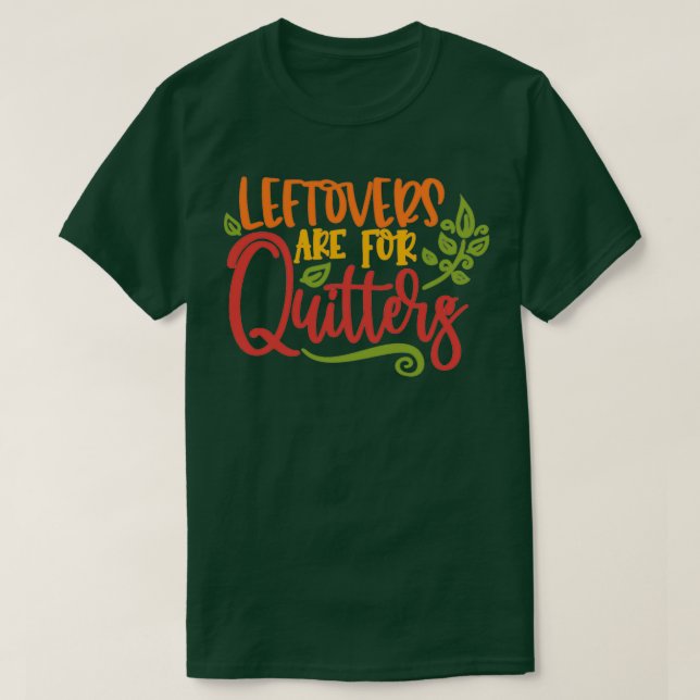 Hebel für Quitters 4 T-Shirt (Design vorne)