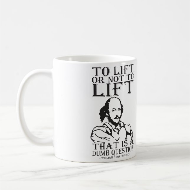 Heben oder nicht heben? William Shakespeare Tasse (Links)