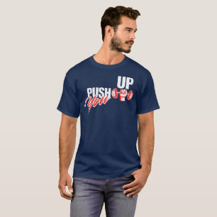 Heben Sie auf - Motivierend Fitness und Fitness T-Shirt