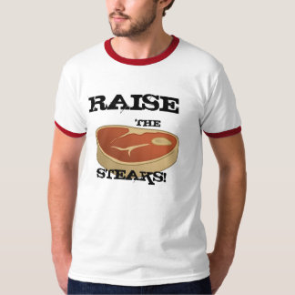 Heben Sie das Steak-Shirt an T-Shirt