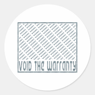 Heben Sie die Garantie auf Runder Aufkleber