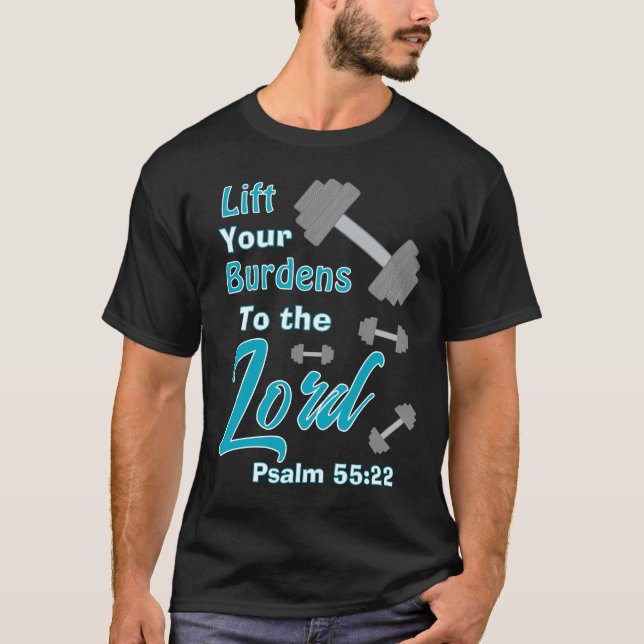 Heben Sie Ihre Lasten auf T-Shirt (Vorderseite)