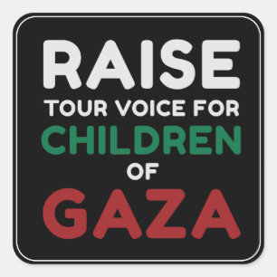 Heben Sie Ihre Stimme für die Kinder des Gaza-Stre Quadratischer Aufkleber