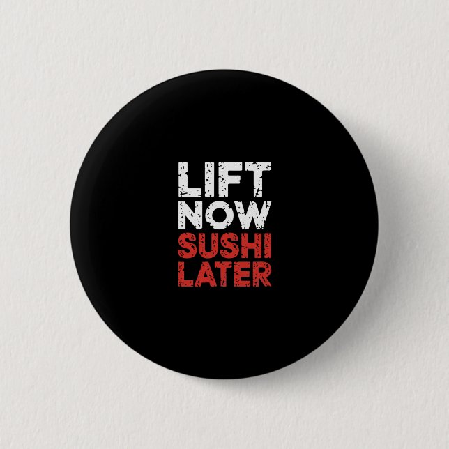 Heben Sie jetzt Sushi Late Workout Belohnung Bodyb Button (Vorderseite)
