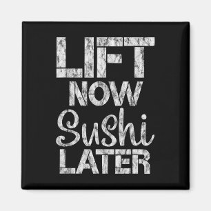 Heben Sie jetzt Sushi Late Workout Belohnung Bodyb Magnet