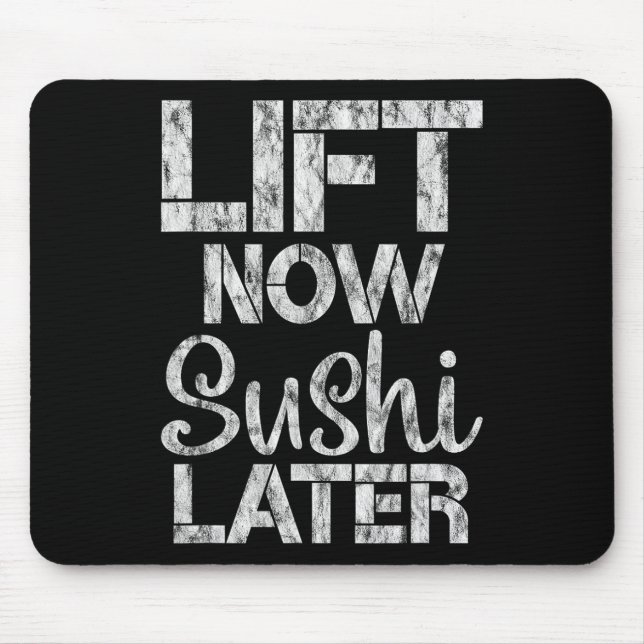 Heben Sie jetzt Sushi Late Workout Belohnung Bodyb Mousepad (Vorne)