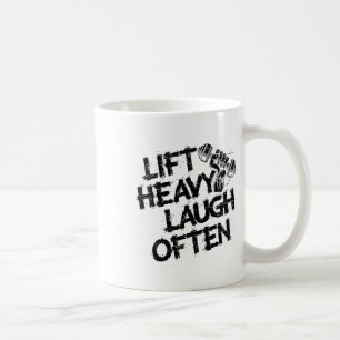 Heben Sie schwer, lachen Sie oft Gewichtheber Body Kaffeetasse