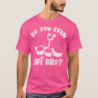 Heben Sie sogar Bro Drummer Trommeln Percus an T-Shirt