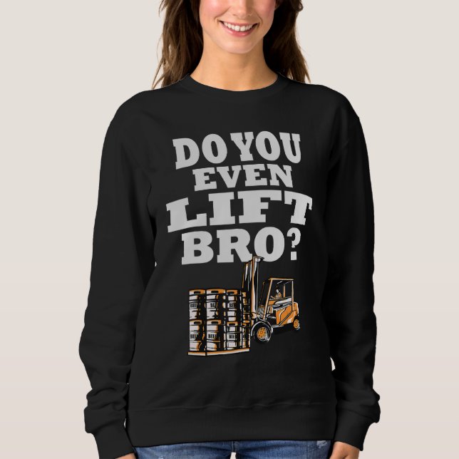 Heben Sie sogar den BH-Gabelfahrer? Sweatshirt (Vorderseite)