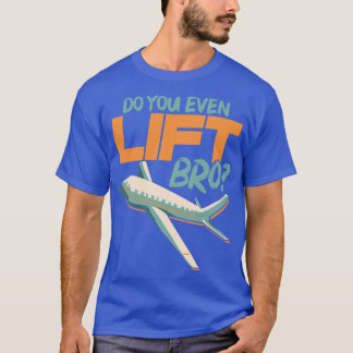 Heben Sie sogar den "Bro Funny Airplane"-Puffer T-Shirt