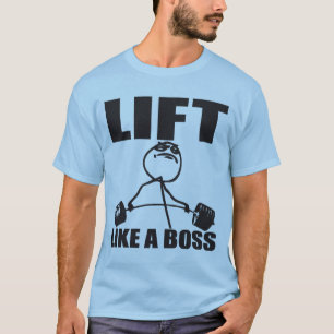 Heben Sie wie ein Chef - Meme - Shirt für Heber a