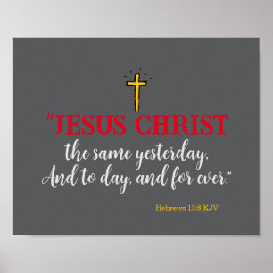 Hebräer 13:8 „Jesus Christus derselbe…“ Poster