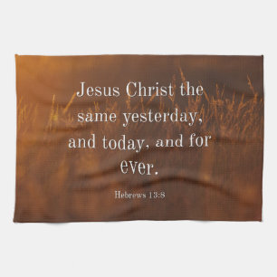 Hebräer 13:8 KJV Bibelvers Jesus Christus gestern Geschirrtuch