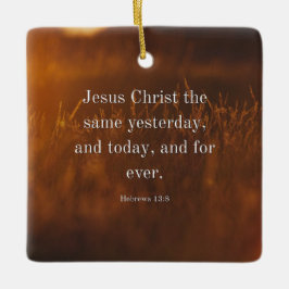 Hebräer 13:8 KJV Bibelvers Jesus Christus gestern Keramikornament