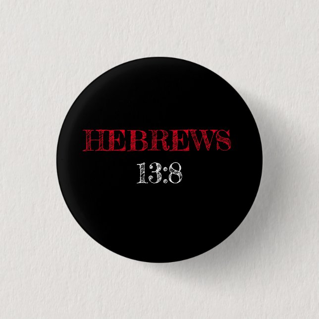 Hebräer 13:8 Schrift Schwarz  Button (Vorderseite)