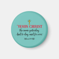 Hebräisch 13:8 Christlich Bibelverse Magnet