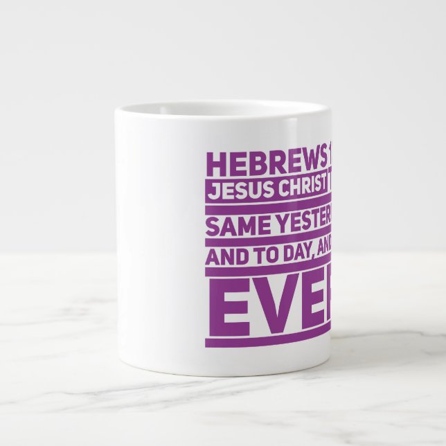 Hebräische Tasse 13:8 Jumbo (Vorderseite)