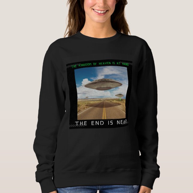 Hebrew Israelite Clothing UFO The end is near Sweatshirt (Vorderseite)