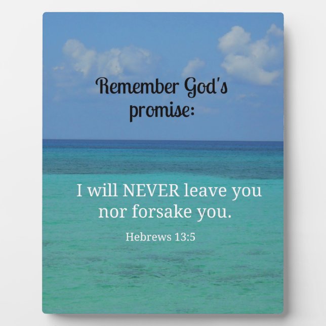 Hebrews 13:5 I will never leave you nor forsake... Fotoplatte (Vorderseite)