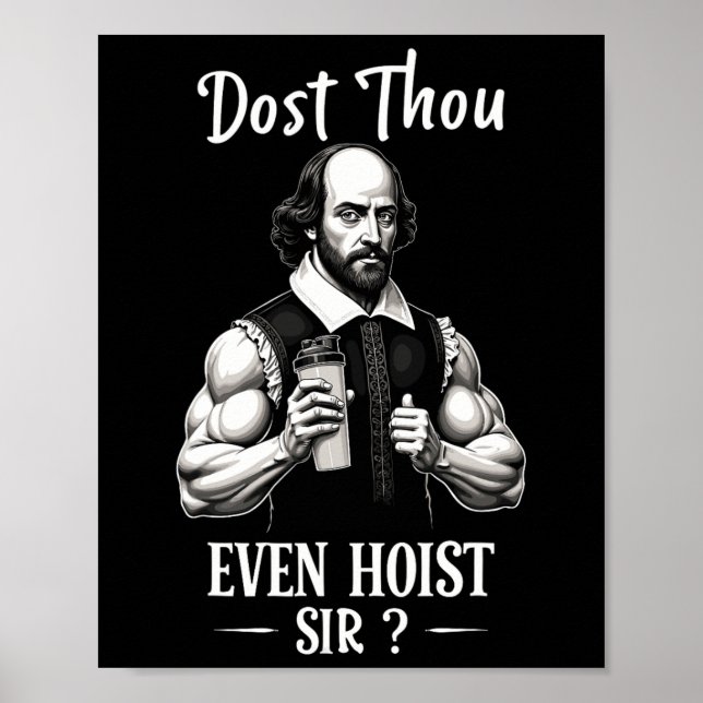 Hebst du sogar Gewichte stemmen Shakespeare Fitnes Poster (Vorne)