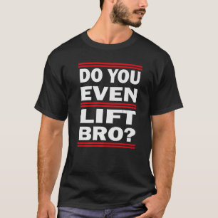 Hebt man sogar Bodybuilding und Workout T-Shirt