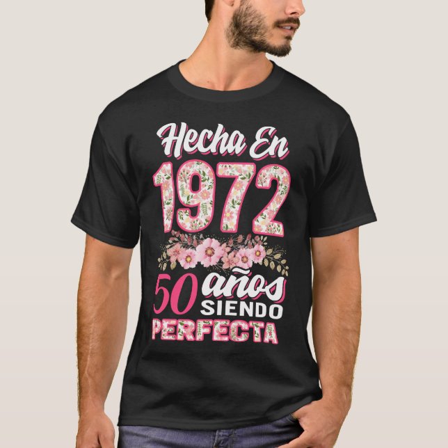 Hecha en 1972 50 Anos Siendo Perfecta, Mujeres 50 T-Shirt (Vorderseite)