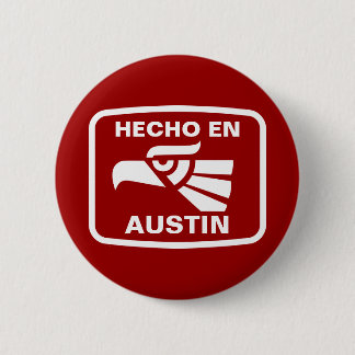 Hecho en Austin personalizado Gewohnheit Button