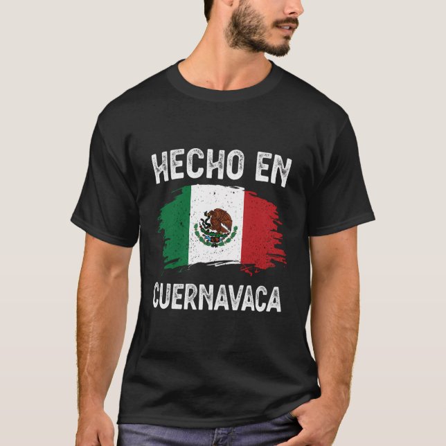 Hecho En Cuernavaca Mexico Camisa T-Shirt (Vorderseite)