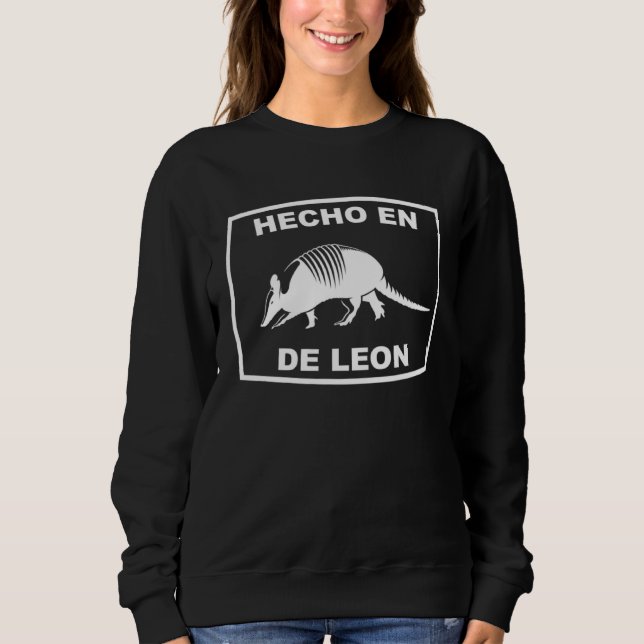 Hecho en De Leon Texas Armadillo Southern State Te Sweatshirt (Vorderseite)