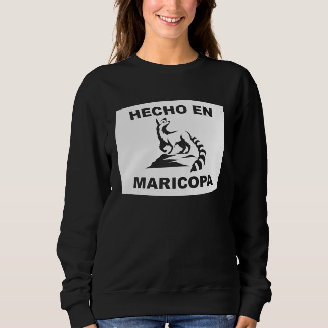 Hecho en Maricopa Arizona Ringtail State Animal Sweatshirt (Vorderseite)