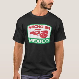 Hecho en Mexico T Shirt aus Mexiko