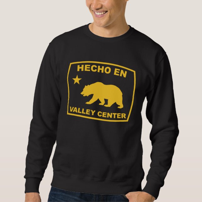 Hecho en Valley Center California Republic Pacific Sweatshirt (Vorderseite)