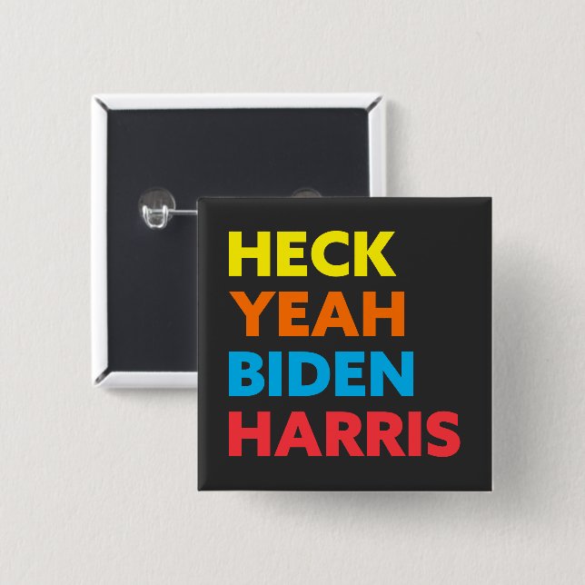 Heck Yeah Biden Harris Custom Colors Button (Vorne & Hinten)