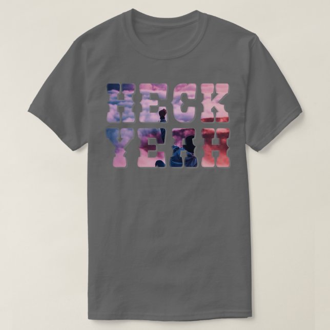HECK YEAH T-Shirt (Design vorne)