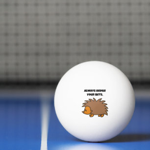 Hedge Your Wetten Igel Funny Gambling Cartoon Tischtennisball
