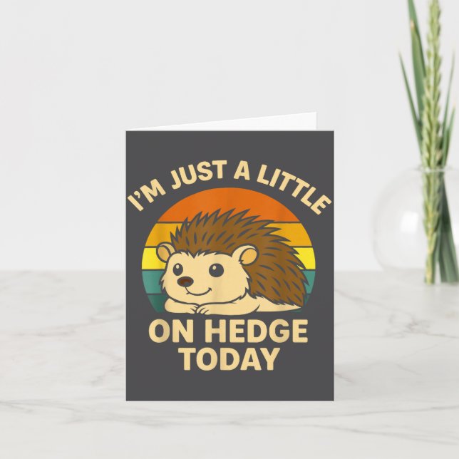Hedgehog Funny Animal Pun I’m Just A Little On Hed Karte (Vorderseite)