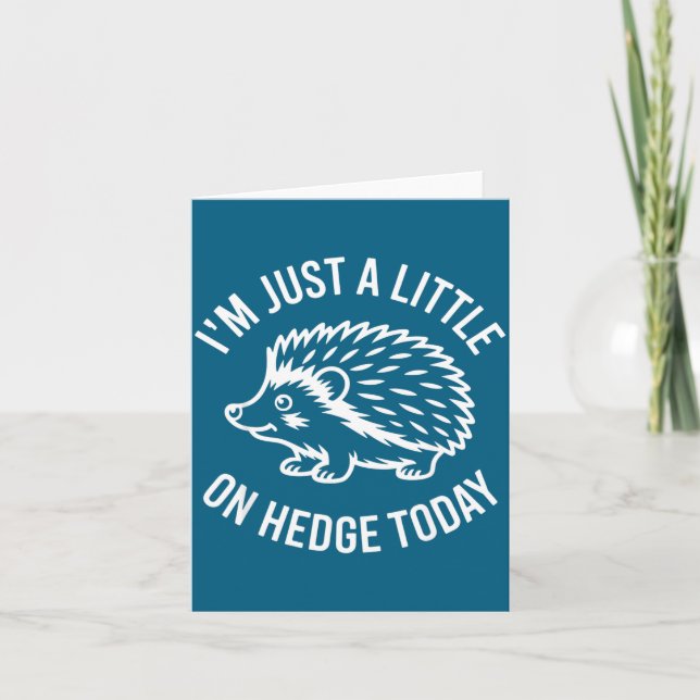 Hedgehog Lover Animal Pun I'm Just A Little On Hed Karte (Vorderseite)