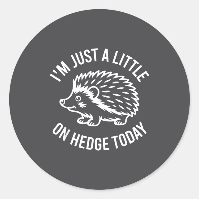 Hedgehog Lover Animal Pun I'm Just A Little On Hed Runder Aufkleber (Vorderseite)