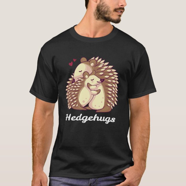 Hedgehugs Hedgehogs Hugging Animal Love Warm Hug T-Shirt (Vorderseite)