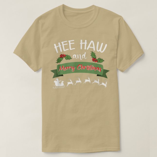 Hee Haw And Merry Christmas Png  T-Shirt (Design vorne)