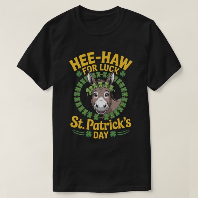 Hee-Haw for Luck – St. Patrick’s Day Tee (Design vorne)