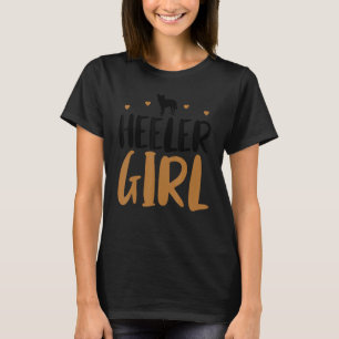 Heeler Girl Funny Cattle Hunde Eigentümer Hund Lov T-Shirt