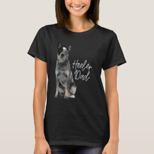 Heeler Vater Australische Rinderhuntenfamilie T-Shirt