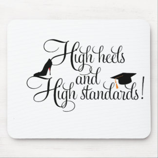 Heels und hohe Standards Mousepad