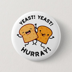 Hefe Hefe Hurra Lustige Brotwitze Button