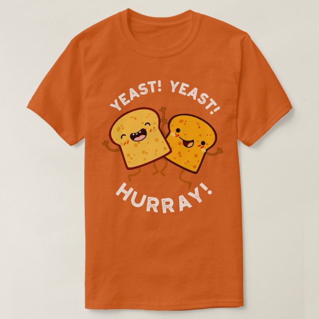 Hefe Hefe Hurray Funny Broad Puns T-Shirt (Design vorne)